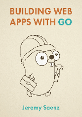 Building Web Apps with Go