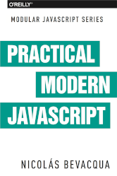 Practical Modern JavaScript