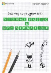 Learning to Program with Visual Basic and .NET Gadgeteer