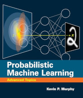 Probabilistic Machine Learning: Advanced topics 